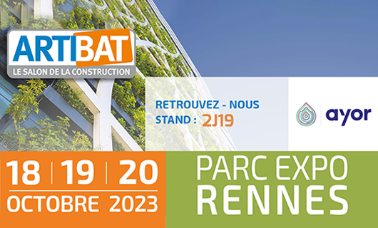 Ayor expose au salon Artibat, du 18 au 20 octobre 2023, à Rennes